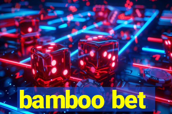 bamboo bet